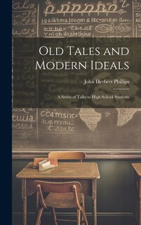 Couverture_Old Tales and Modern Ideals