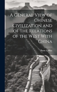 Front cover_A General View of Chinese Civilization and of the Relations of the West With China