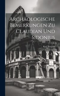 Front cover_Archäologische Bemerkungen zu Claudian und Sidonius