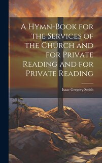 Front cover_A Hymn-Book for the Services of the Church and for Private Reading and for Private Reading
