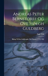 Couverture_Andreas Peter Bernstorff og Ove Høegh Guldberg