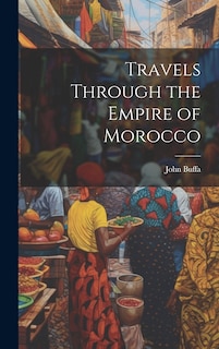 Couverture_Travels Through the Empire of Morocco
