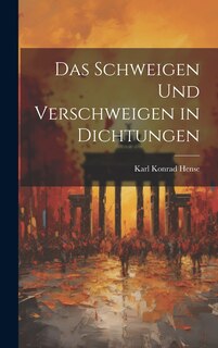 Front cover_Das Schweigen und Verschweigen in Dichtungen