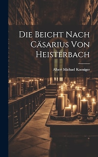 Front cover_Die Beicht Nach Cäsarius von Heisterbach