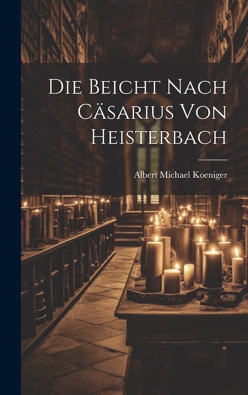 Front cover_Die Beicht Nach Cäsarius von Heisterbach