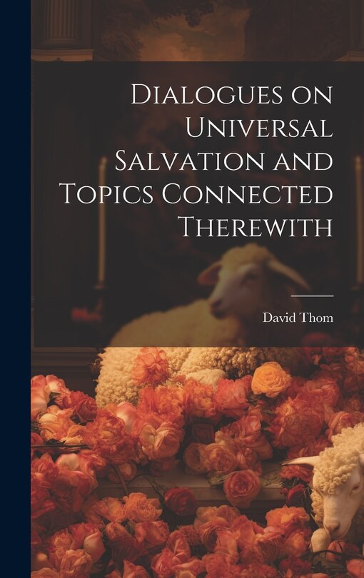 Couverture_Dialogues on Universal Salvation and Topics Connected Therewith