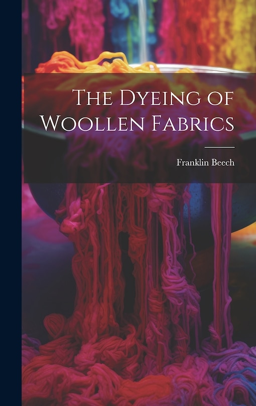 Couverture_The Dyeing of Woollen Fabrics