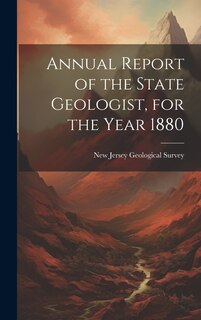 Front cover_Annual Report of the State Geologist, for the Year 1880