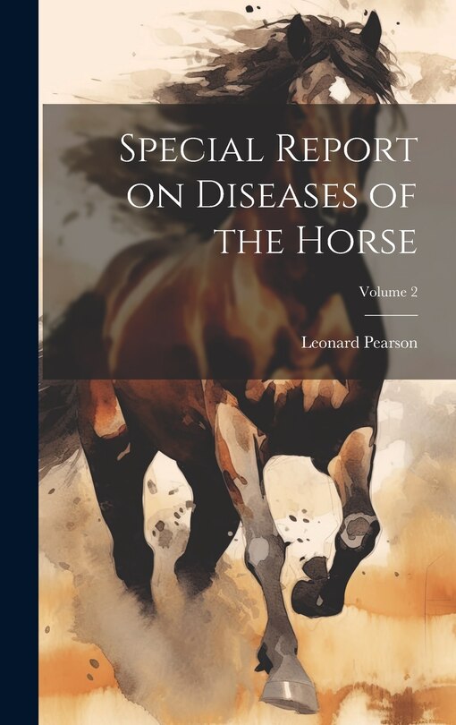 Front cover_Special Report on Diseases of the Horse; Volume 2
