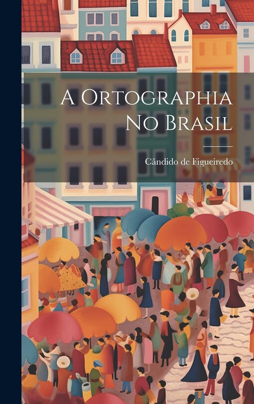 Front cover_A Ortographia no Brasil