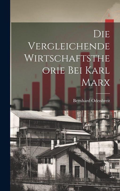 Couverture_Die Vergleichende Wirtschaftstheorie bei Karl Marx