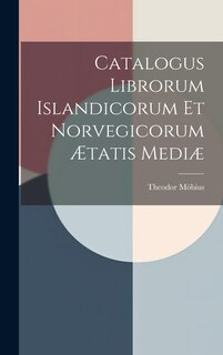 Couverture_Catalogus Librorum Islandicorum et Norvegicorum Ætatis Mediæ