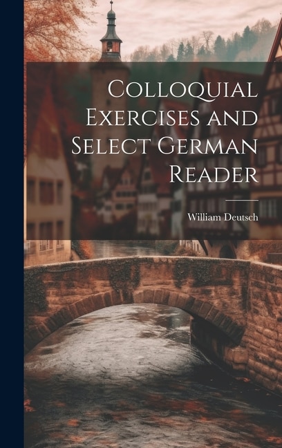 Couverture_Colloquial Exercises and Select German Reader