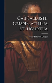 Front cover_Caii Sallustii Crispi Catilina et Jugurtha