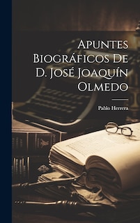 Couverture_Apuntes Biográficos de D. José Joaquín Olmedo
