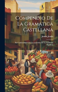 Couverture_Compendio de la Gramática Castellana