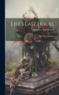 Front cover_Life's Last Hours