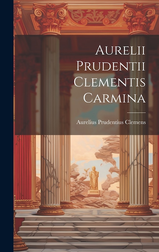 Couverture_Aurelii Prudentii Clementis Carmina