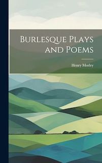 Couverture_Burlesque Plays and Poems