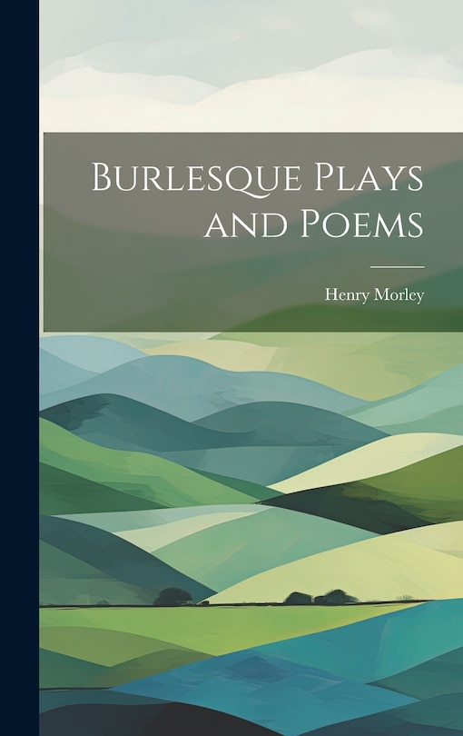 Couverture_Burlesque Plays and Poems