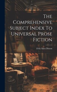 Front cover_The Comprehensive Subject Index To Universal Prose Fiction