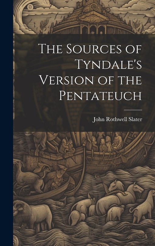 Couverture_The Sources of Tyndale's Version of the Pentateuch