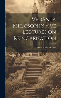 Front cover_Vedânta Philosophy Five Lectures on Reincarnation