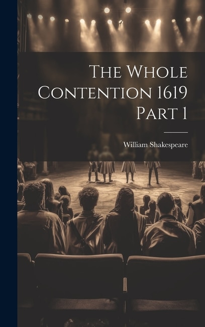 Couverture_The Whole Contention 1619 Part 1