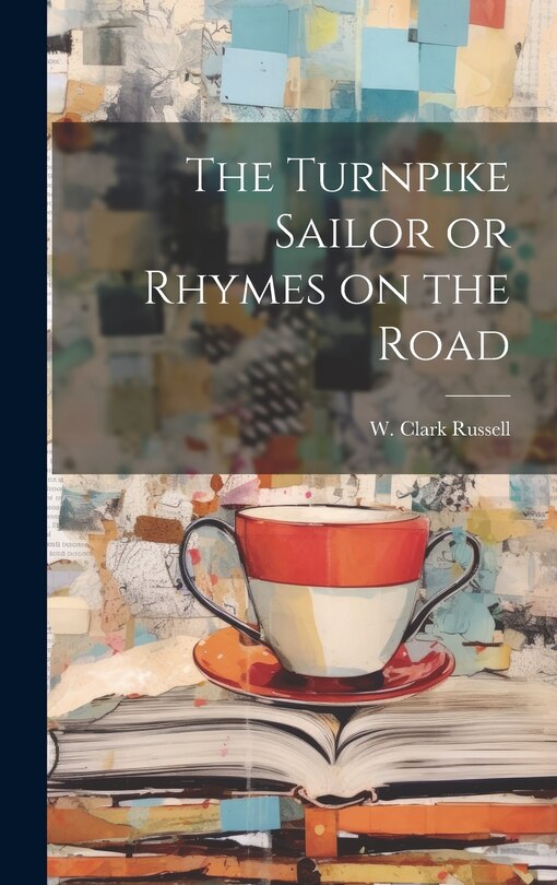 Front cover_The Turnpike Sailor or Rhymes on the Road