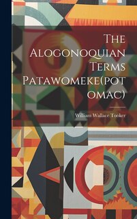 Couverture_The Alogonoquian Terms Patawomeke(potomac)