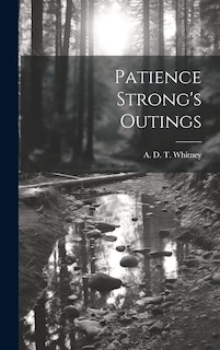 Front cover_Patience Strong's Outings