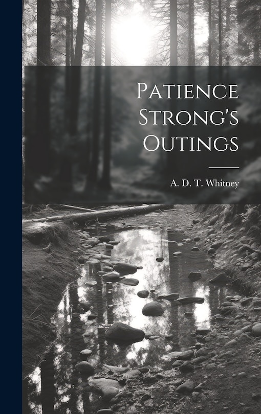 Front cover_Patience Strong's Outings