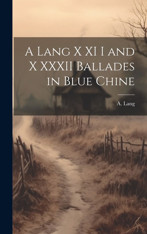 Couverture_A Lang X XI I and X XXXII Ballades in Blue Chine