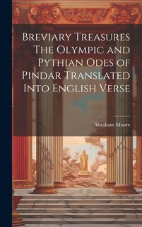 Couverture_Breviary Treasures The Olympic and Pythian Odes of Pindar Translated Into English Verse