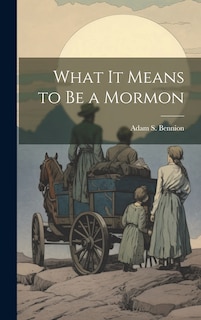 Front cover_What it Means to be a Mormon