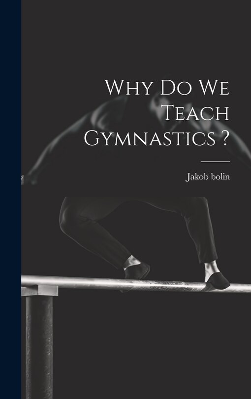 Front cover_Why do we Teach Gymnastics ?