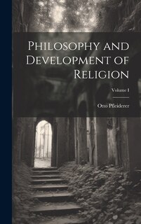 Front cover_Philosophy and Development of Religion; Volume I