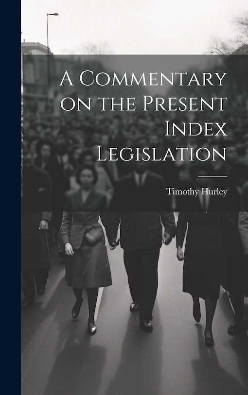 Couverture_A Commentary on the Present Index Legislation