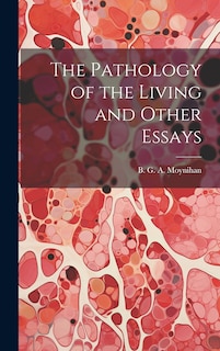 Front cover_The Pathology of the Living and Other Essays