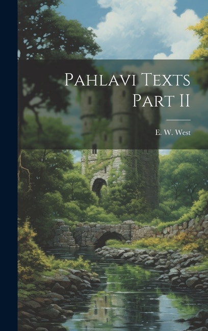 Couverture_Pahlavi Texts Part II