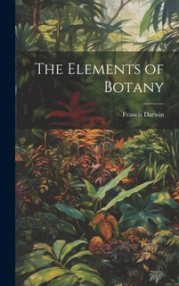 Front cover_The Elements of Botany