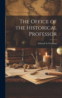 The Office of the Historical Professor