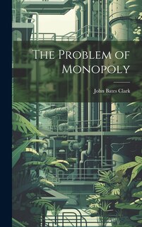 Couverture_The Problem of Monopoly