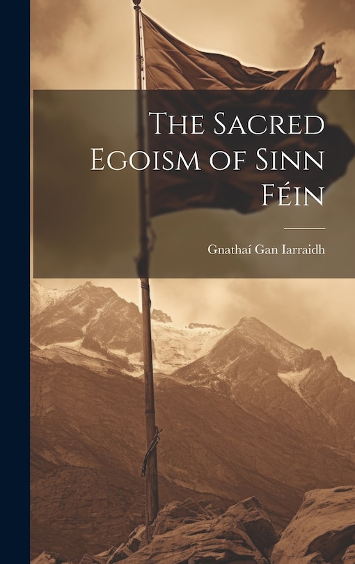 Couverture_The Sacred Egoism of Sinn Féin