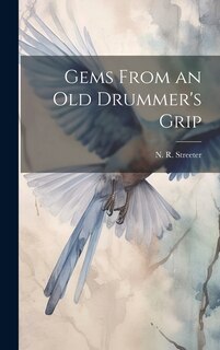 Front cover_Gems From an Old Drummer's Grip