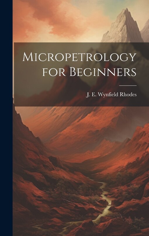 Front cover_Micropetrology for Beginners