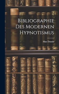 Front cover_Bibliographie des Modernen Hypnotismus