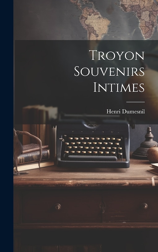 Couverture_Troyon Souvenirs Intimes