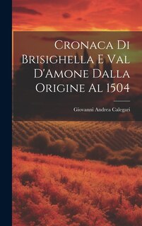 Front cover_Cronaca di Brisighella e Val D'Amone Dalla Origine al 1504