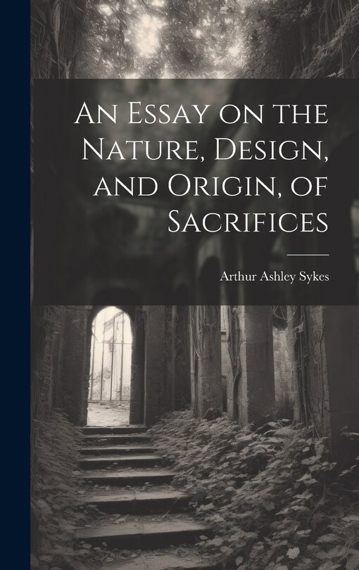 Couverture_An Essay on the Nature, Design, and Origin, of Sacrifices